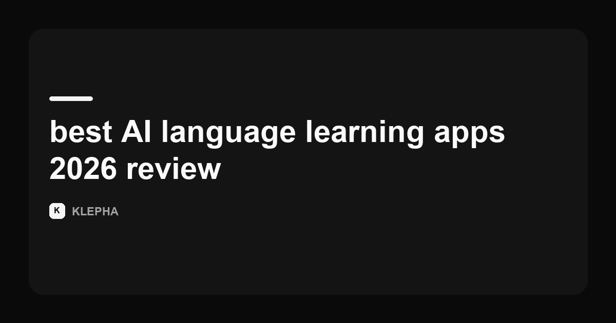 Klepha article card for a 2026 review of the best AI language learning apps.