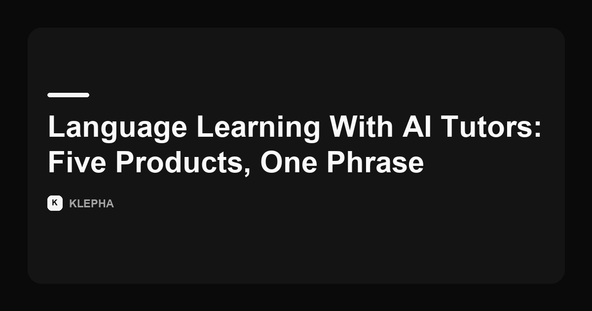 Klepha article card on language learning with AI tutors.